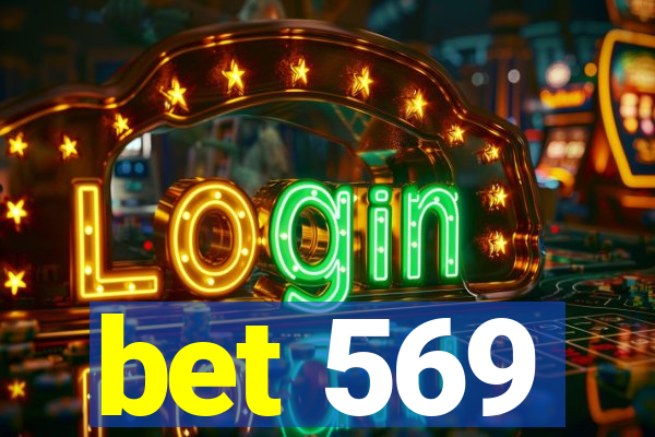 bet 569